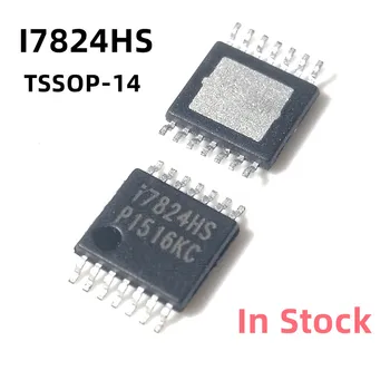 10PCS/הרבה I7824HS IML7824HS IML7824HS-TR-TSSOP-14 LCD צ ' יפ במלאי