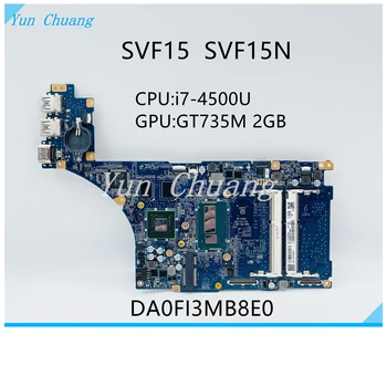 A2043841A DA0FI3MB8D0 DA0FI3MB8E0 לוח אם עבור SONY vaio SVF15 SVF15N SVF15N1C5E לוח אם עם i7-4500U CPU GPU GT735M